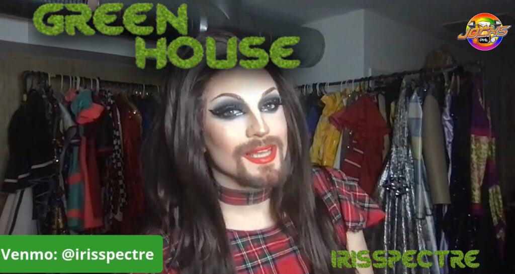 GreenHouse Hosted by Iris Spectre