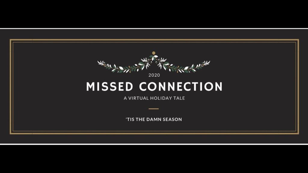 Missed Connection: A Virtual Holiday Tale