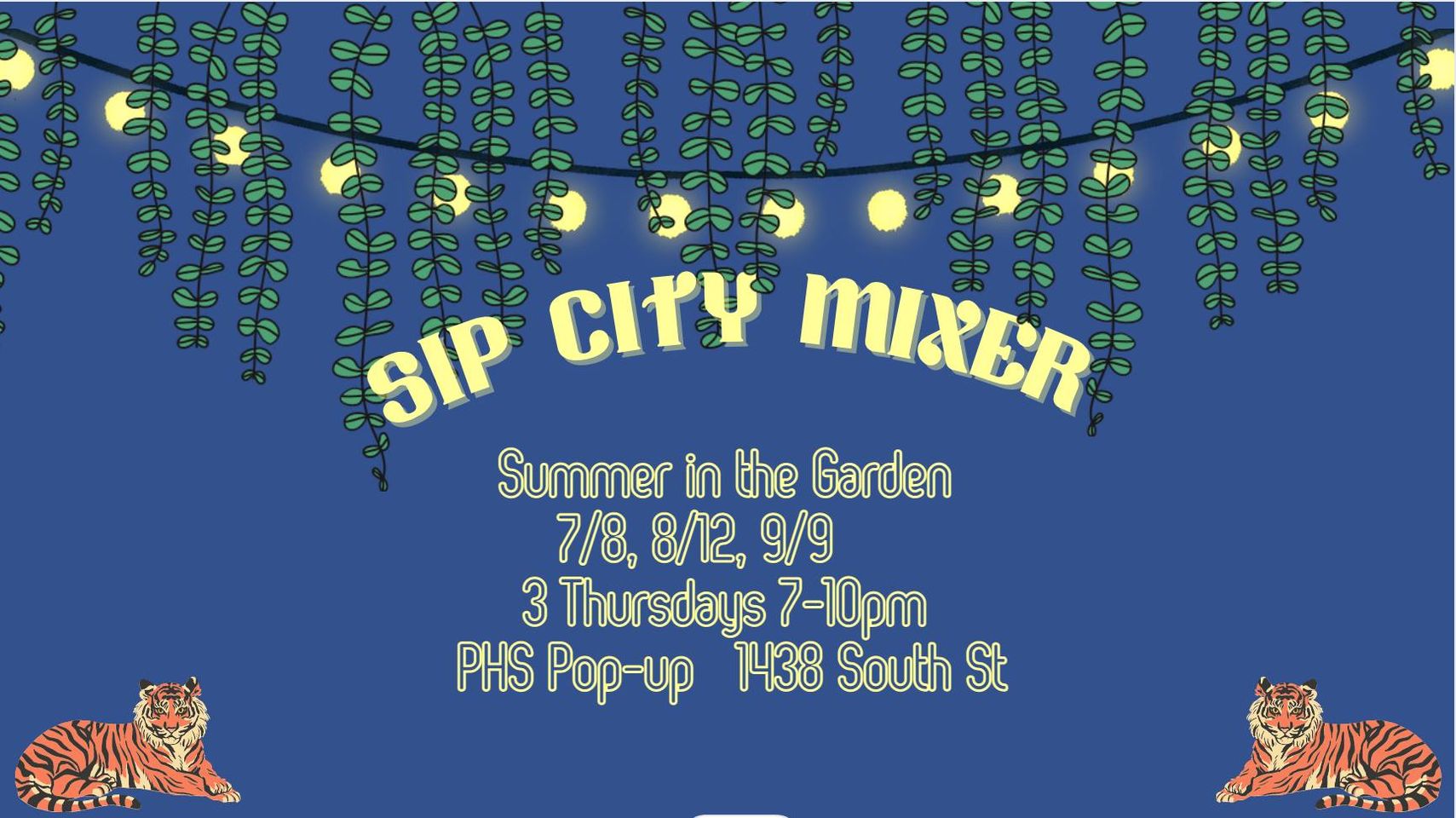 Sip City Mixer – Summer in the Garden!
