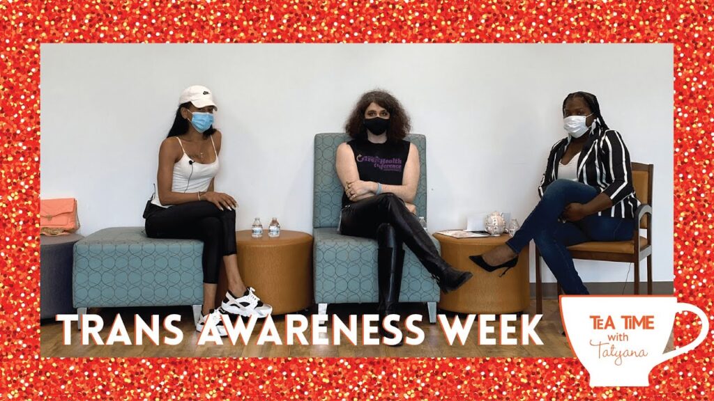 Tea Time With Tatyana - Trans Awareness Week Episode