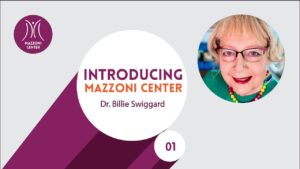 Dr. Billie Swiggard - Introducing Mazzoni Center