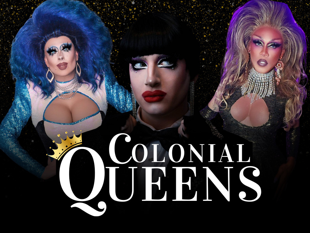Colonial Queens Drag Show PhillyGayCalendar