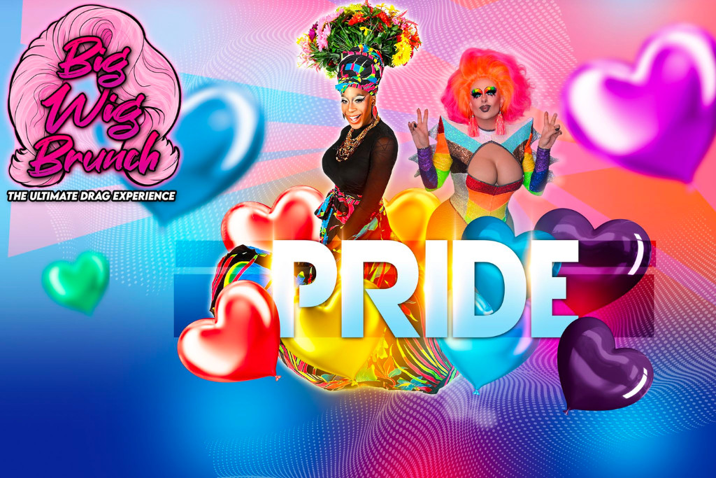 BIG WIG PRIDE BRUNCH: THE ULTIMATE DRAG EXPERIENCE