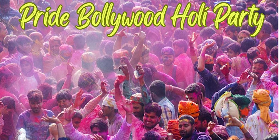 FUKR Pride Bollywood Holi Dance Party