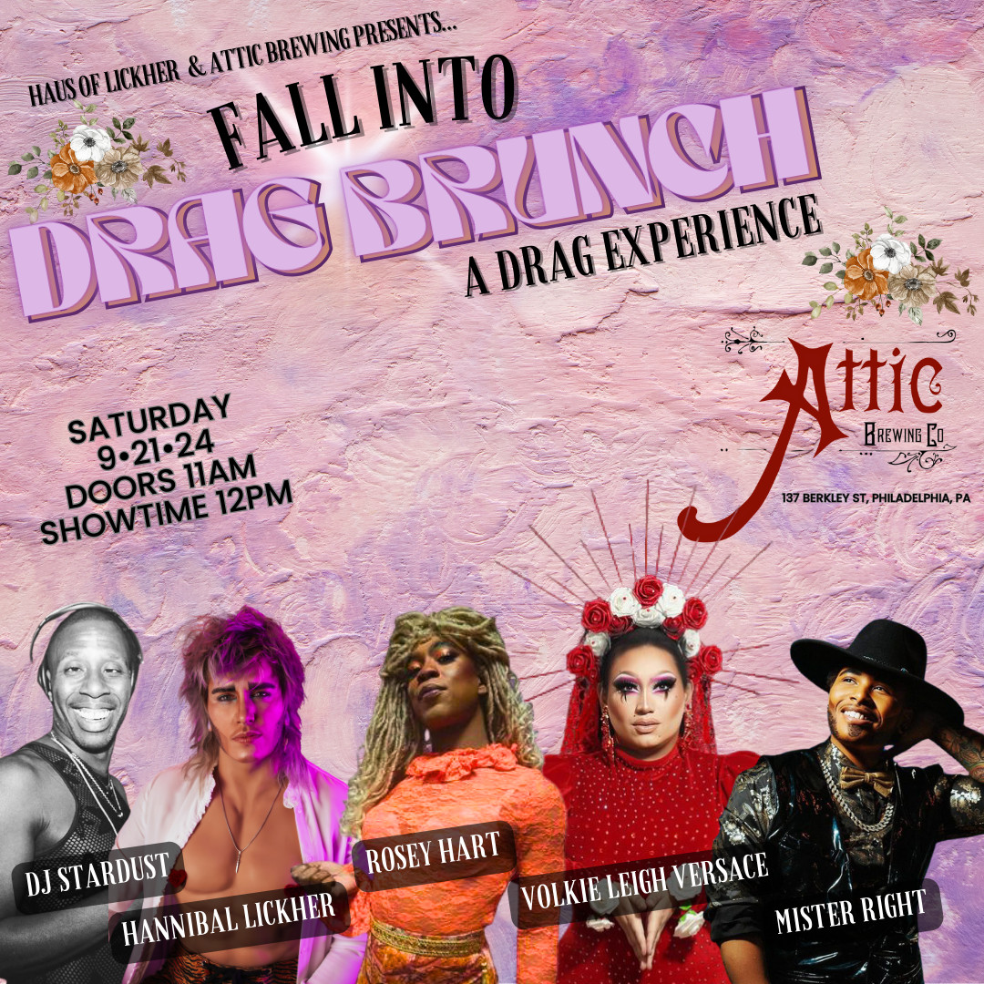 Haus of Lickher & Attic Brewing presents… Fall Into Drag Brunch